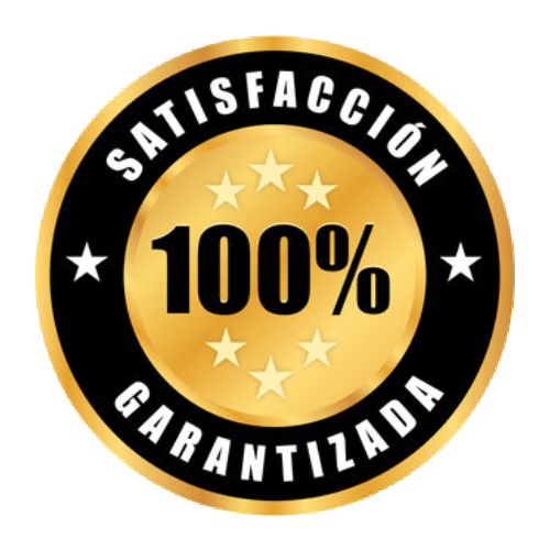 100% Satisfacción garantizada
